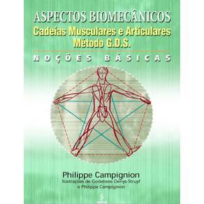Aspectos biomecânicos: cadeias musculares e articulares : Método G.D.S.