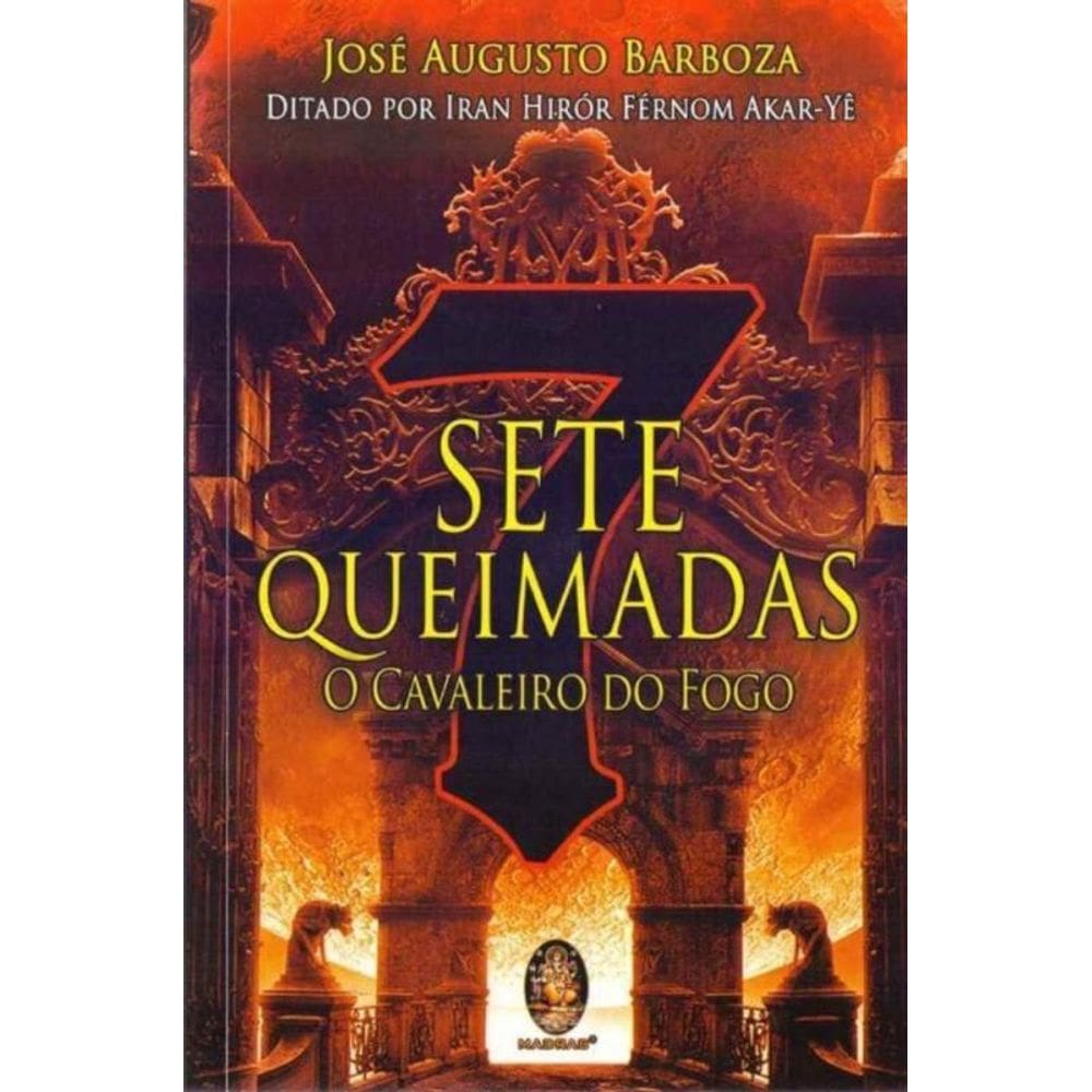 Sete Queimadas - o Cavaleiro do Fogo