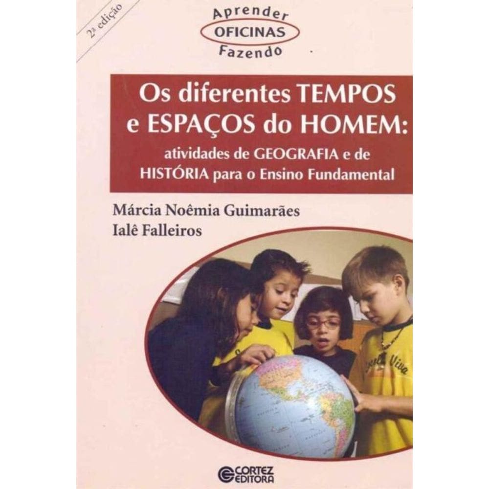 Diferentes Tempos e Espaços do Homem