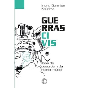 Guerras Civis: Ilhas de Desordem de Heiner Müller