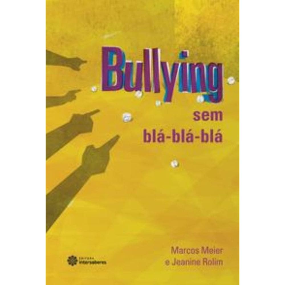 Bullying Sem Bla-Bla-Bla