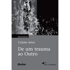 De um Trauma ao Outro