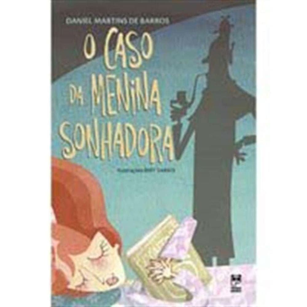 Caso da Menina Sonhadora, O