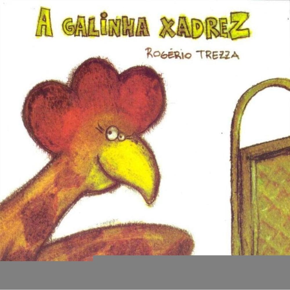 Galinha Xadrez, A
