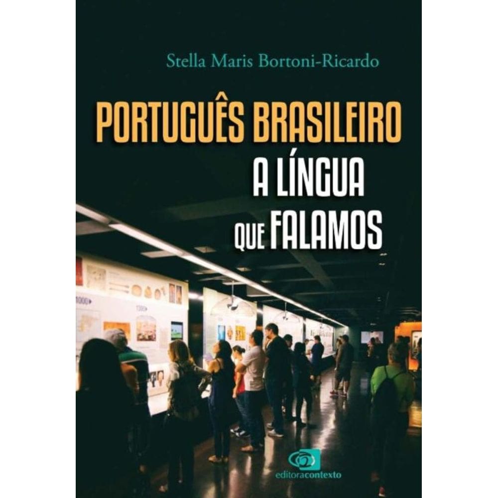 Portugues Brasileiro - A Lingua Que Falamos
