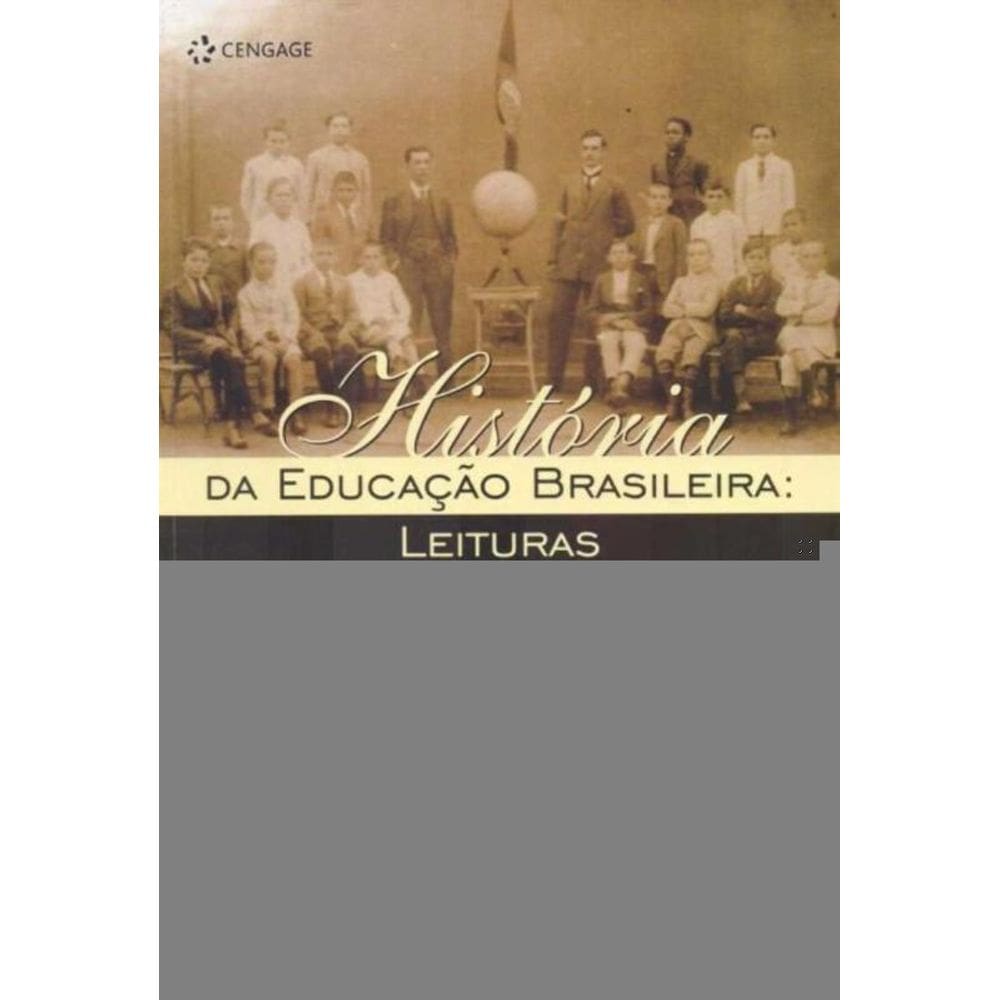 História da Educação Brasileira: Leituras