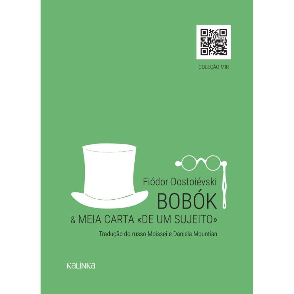 Bobók e Meia carta "de um sujeito"