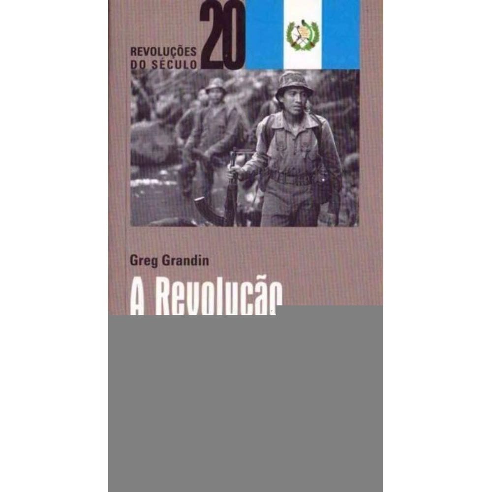 Revolução Guatemalteca, A
