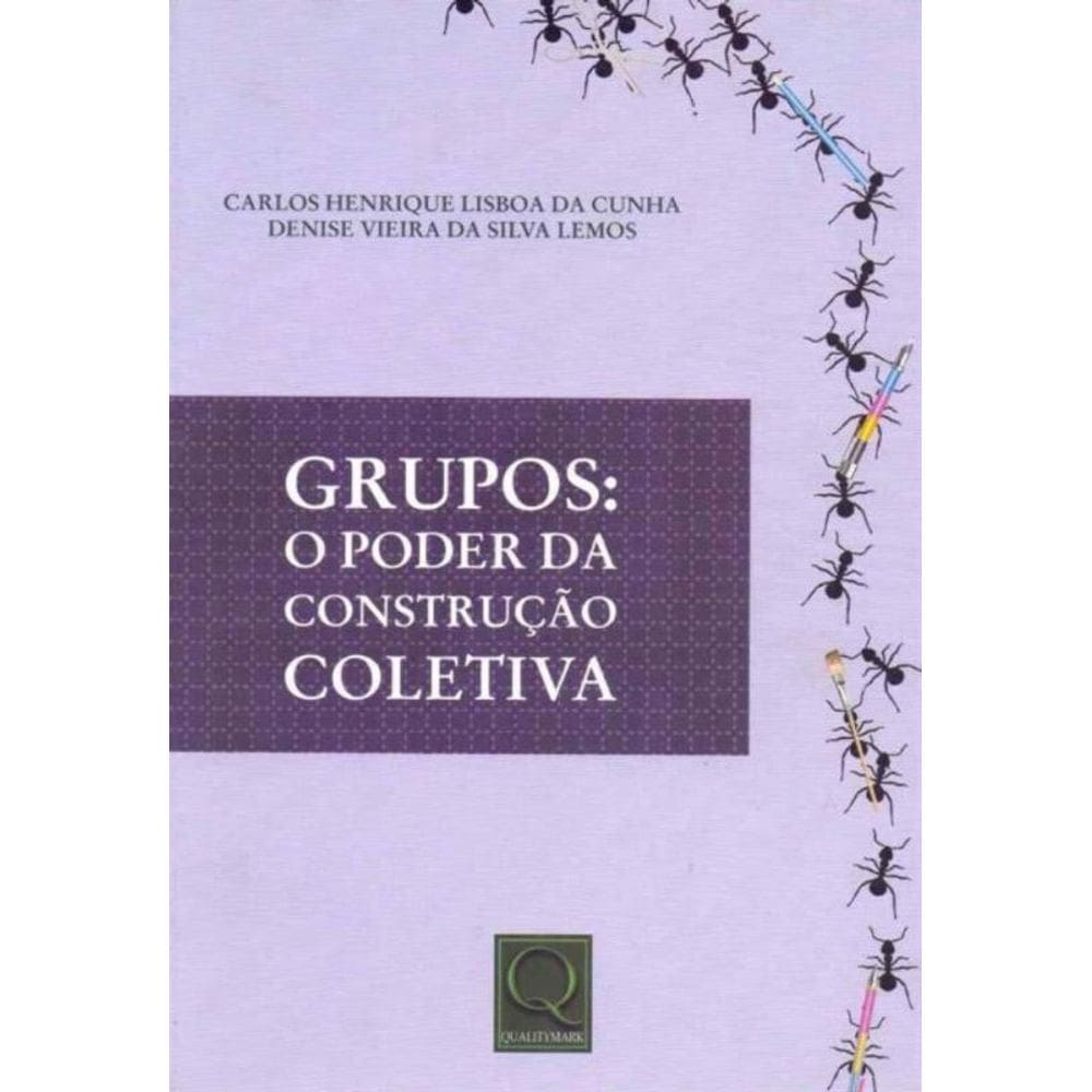 Grupos - O Poder da Construção Coletiva