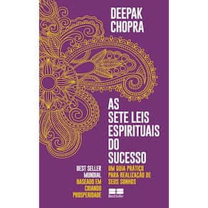 As sete leis espirituais do sucesso: Um guia prático para realização de seus sonhos