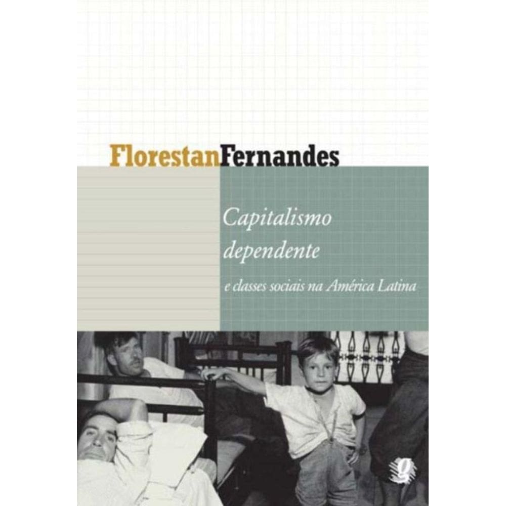 Capitalismo Dependente E Classes Sociais Na Americ