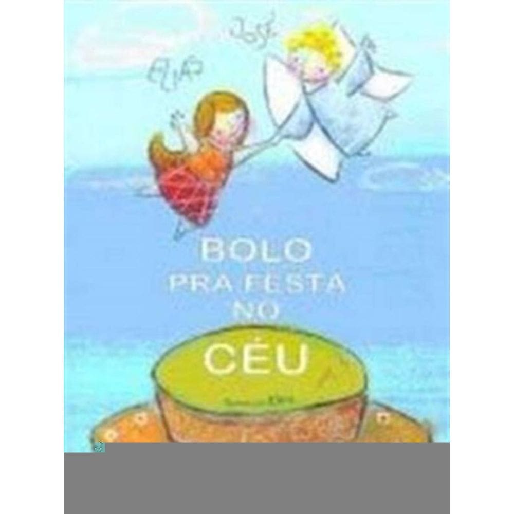 Bolo Pra Festa No Ceu
