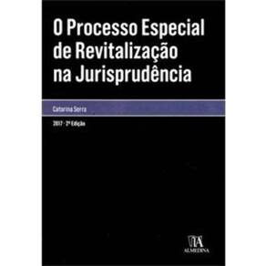 Processo Especial de Revitalização na Jurisprudência, O - 02Ed/17