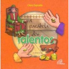 a Parábola Dos Talentos - Cf. Mt. 25, 14-30