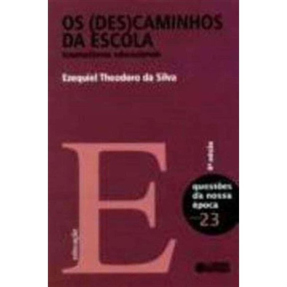 (Des)Caminhos Da Escola, Os - 08Ed/11