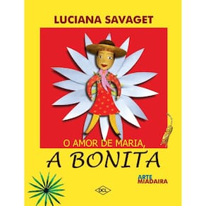 O amor de Maria - A bonita