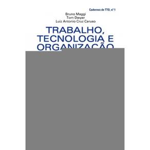Trabalho, Tecnologia E Organizacao - Vol.01