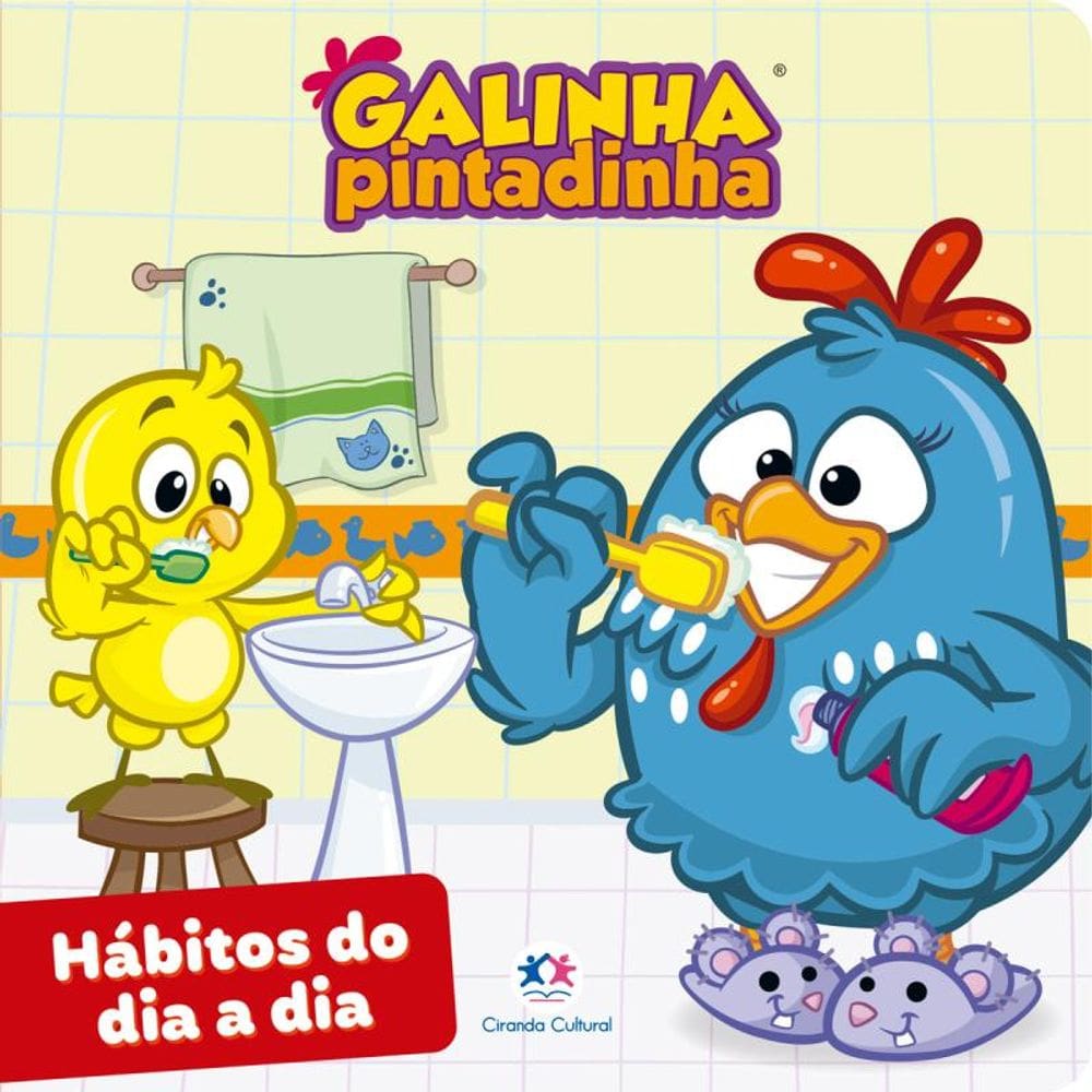 Galinha Pintadinha - Hábitos do dia a dia