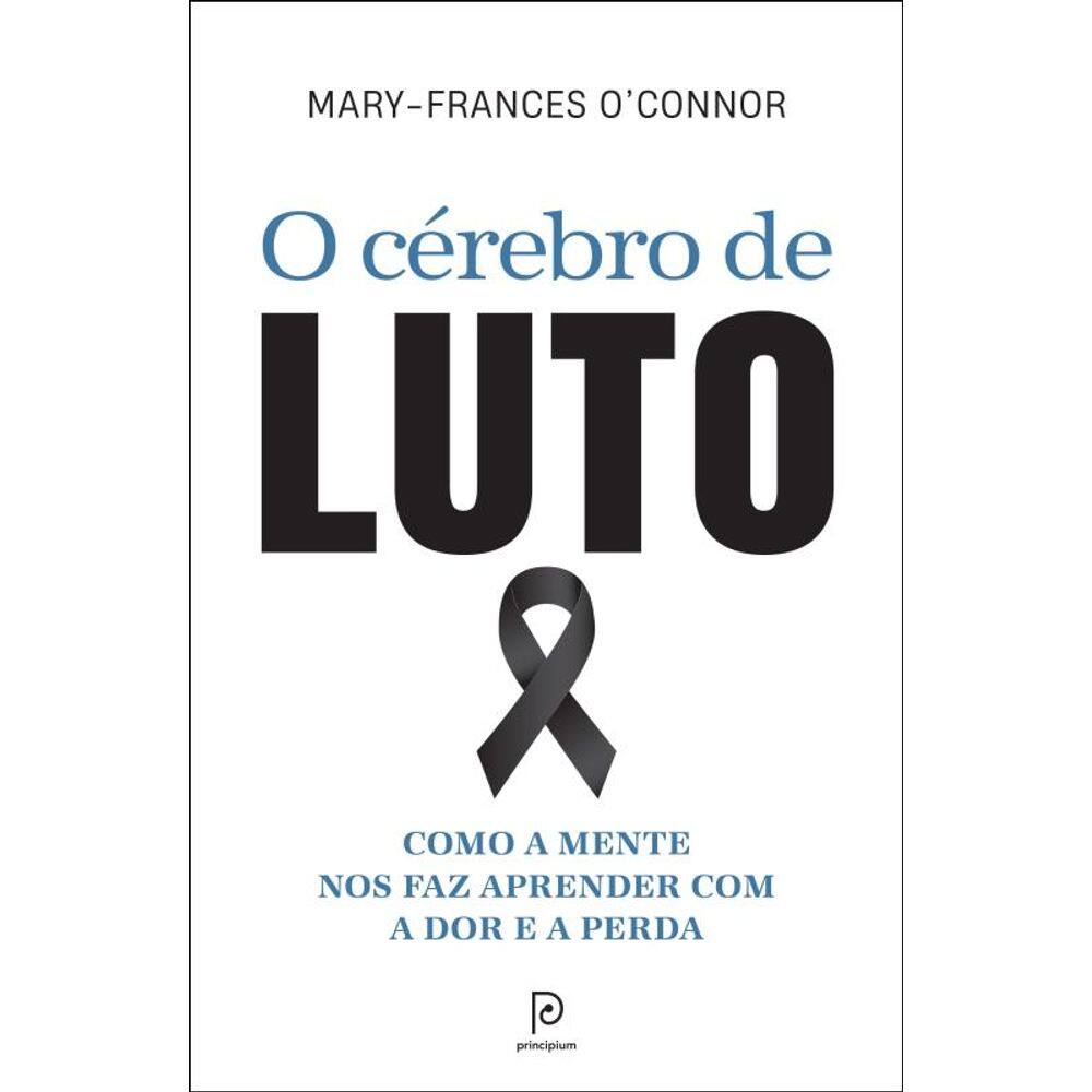 O cérebro de luto: Como a mente nos faz aprender com a dor e a perda