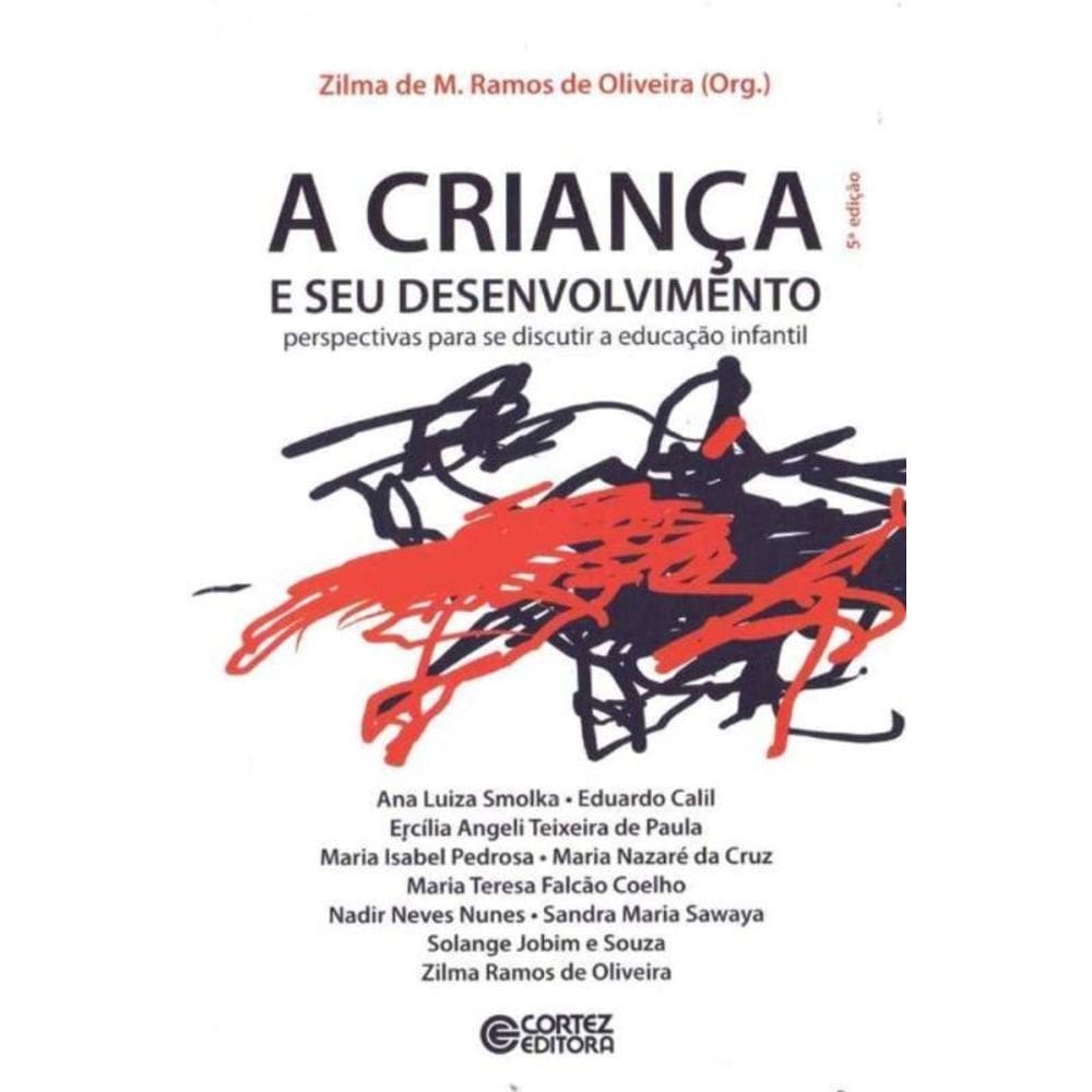 Criança e Seu Desenvolvimento, A