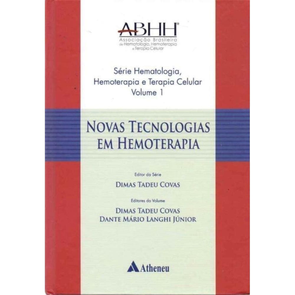 Novas Tecnologias em Hemoterapia - Vol.01