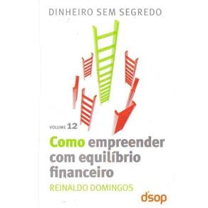 Como Empreender Com Equilibrio Financeiro - Vol. 1