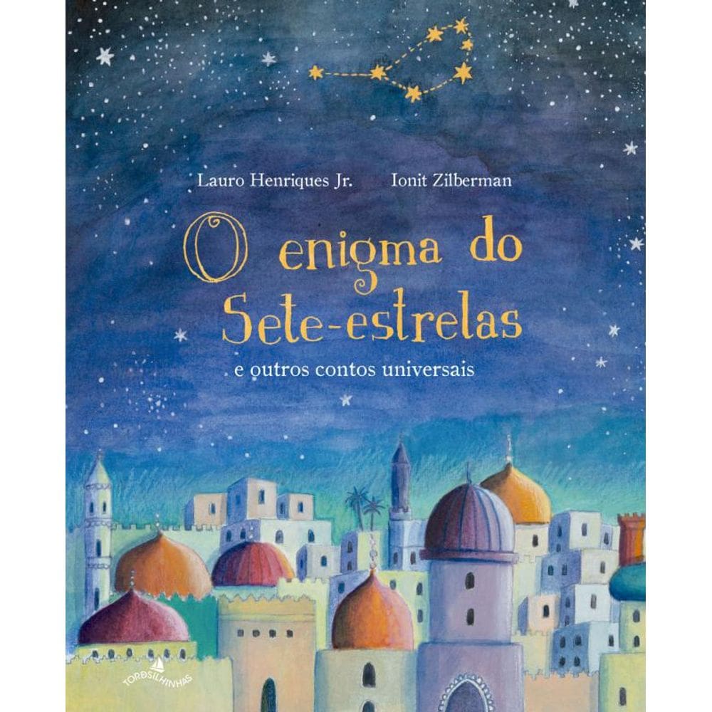 O enigma do Sete-estrelas e outros contos universais