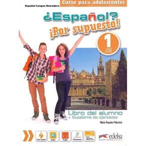Espanol? Por Supuesto! 1 - Libro Del Alumno + Cuaderno de Ejercicios - 01Ed/18