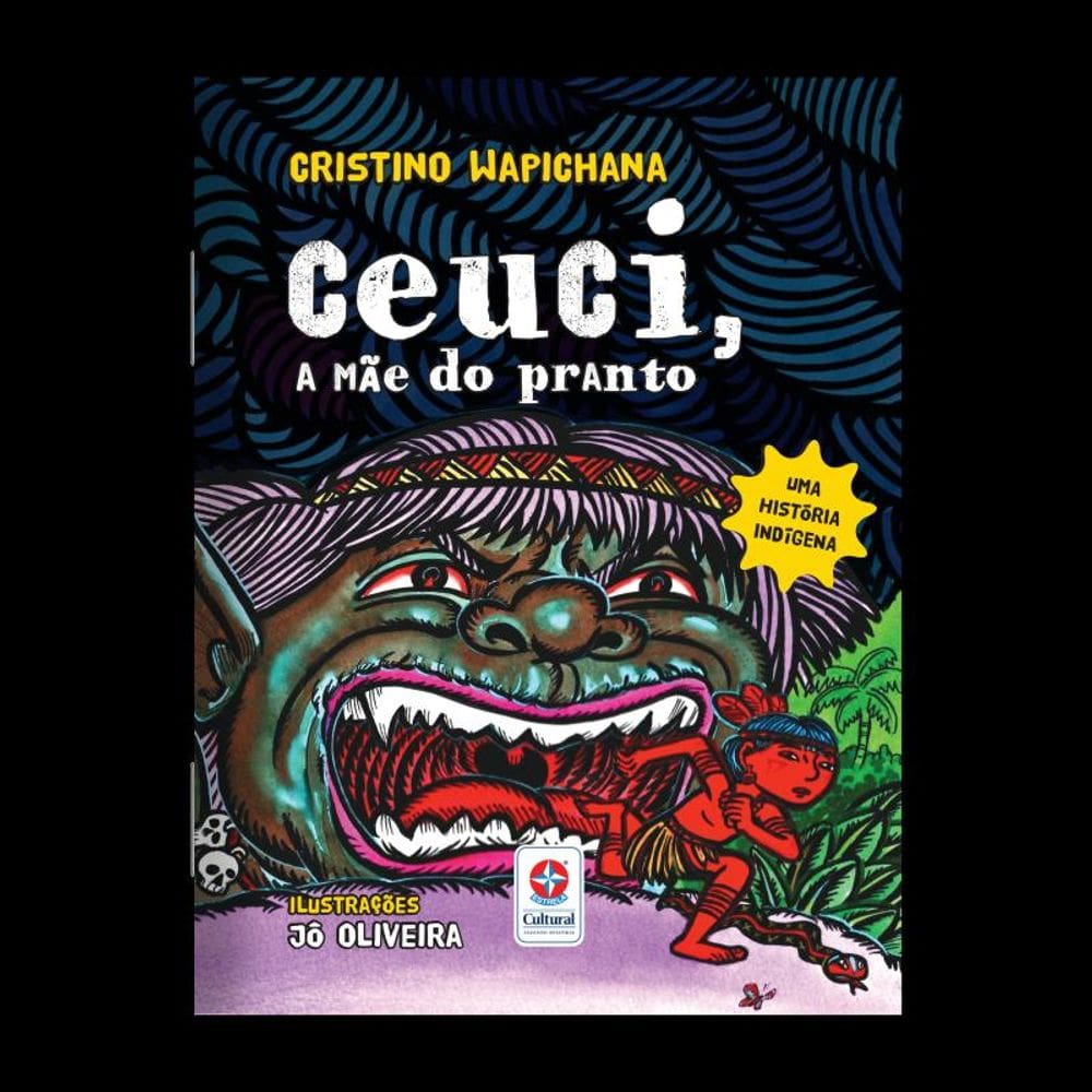 Ceuci, a mãe do pranto: uma história indígena