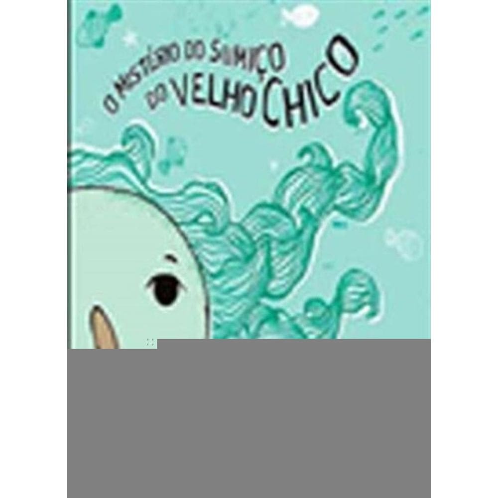 Mistério do Sumiço do Velho Chico