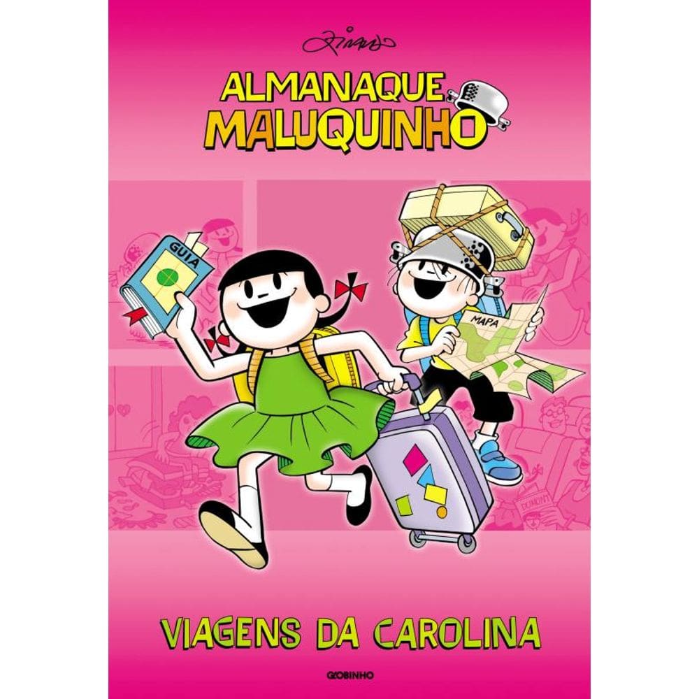 Almanaque Maluquinho - Viagens da Carolina