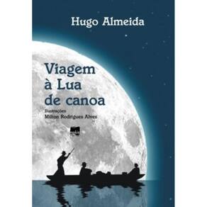 Viagem À Lua De Canoa