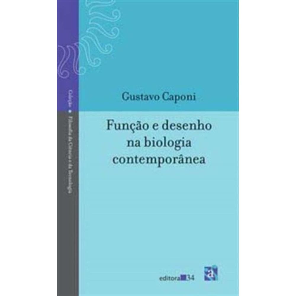 Funcao e Desenho Na Biologia Contemporanea