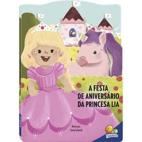 Atrás De Aventuras! a Festa De Aniversário Da Princesa Lia
