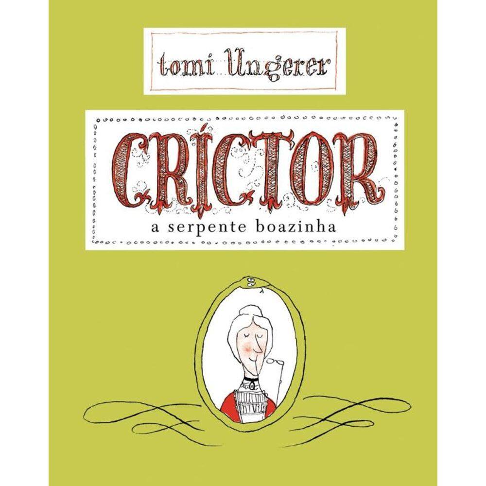 Crictor: A serpente boazinha