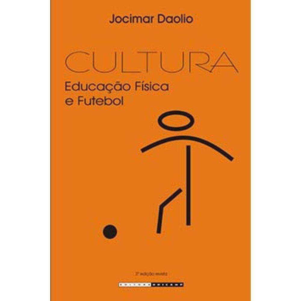 Cultura: Educação Física E Futebol