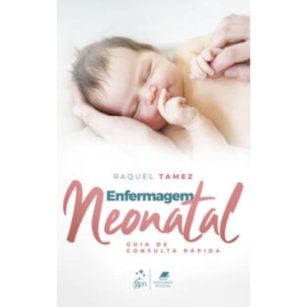 Enfermagem Neonatal - Guia de Consulta Rápida
