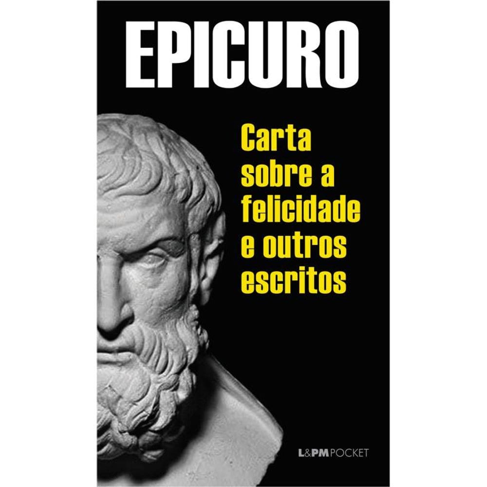 Cartas Sobre A Felicidade E Outros Escritos