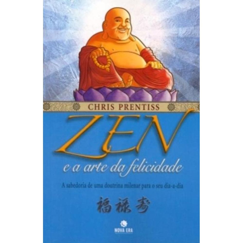 Zen e a arte da felicidade