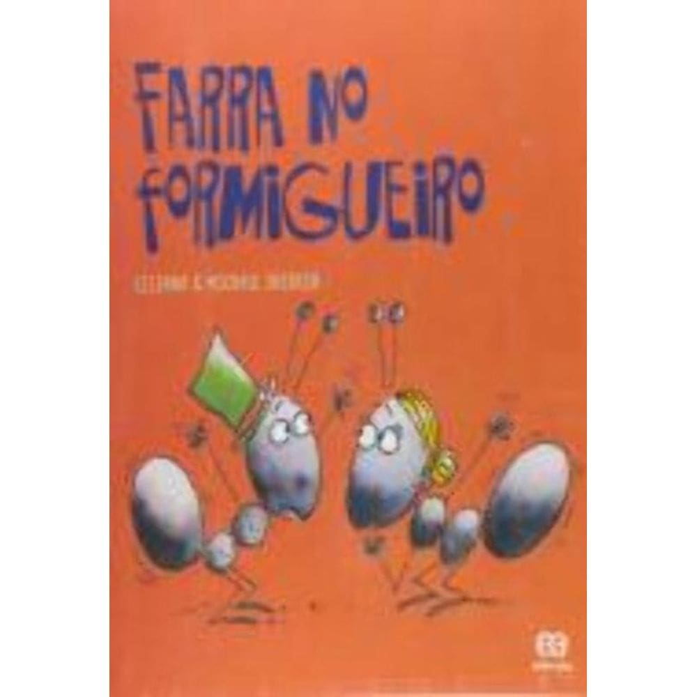 Farra No Formigueiro