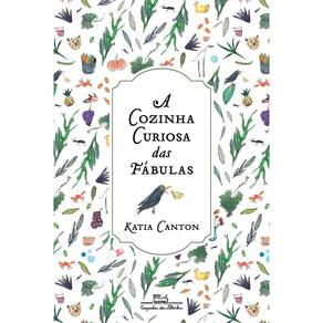 A cozinha curiosa das fábulas: 14 histórias com receitas