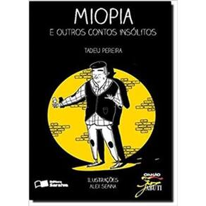 Miopia E Outros Contos Insólitos