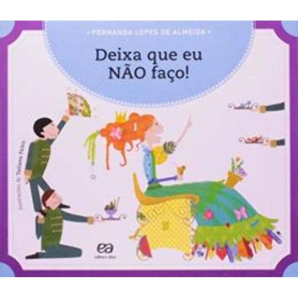 Deixa Que Eu Não Faço!