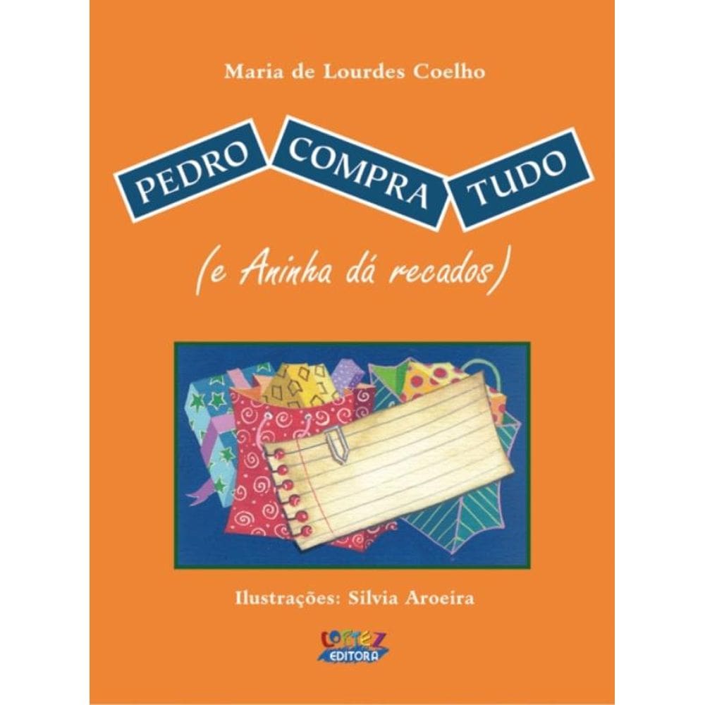 Pedro compra tudo (e Aninha dá recados)