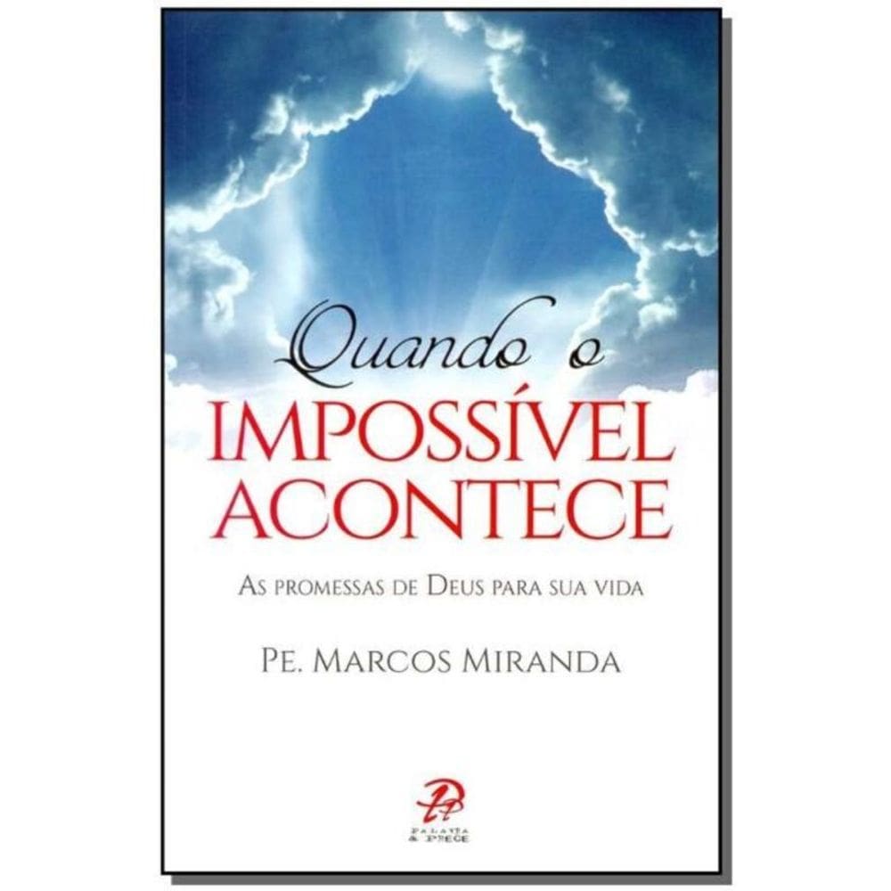 Quando o Impossível Acontece
