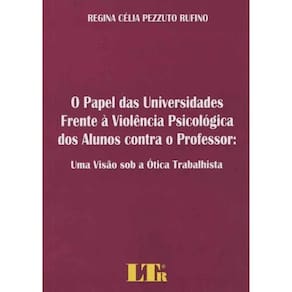 Papel das Universidades Frente à Violência Psicológica dos Alunos Contra o Professor