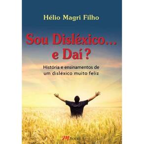 Sou Disléxico...e Daí?