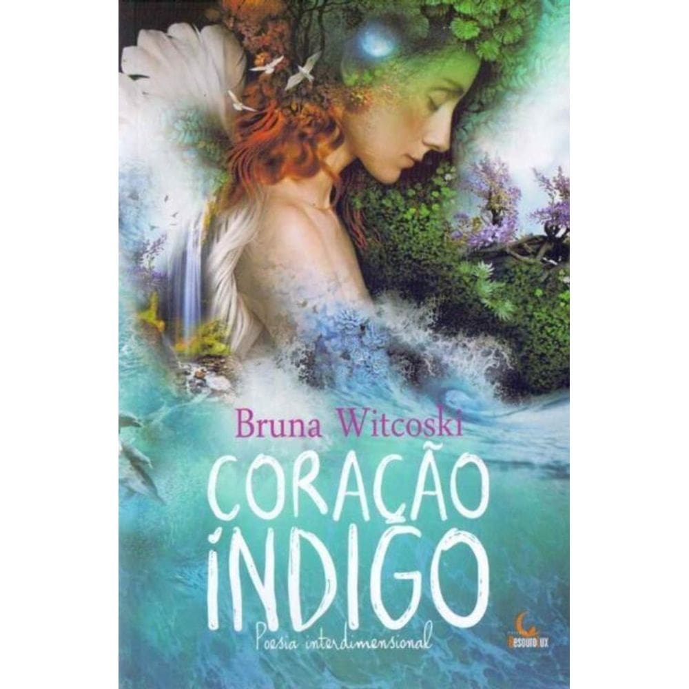 Coração Indigo - Poesia Interdimensional