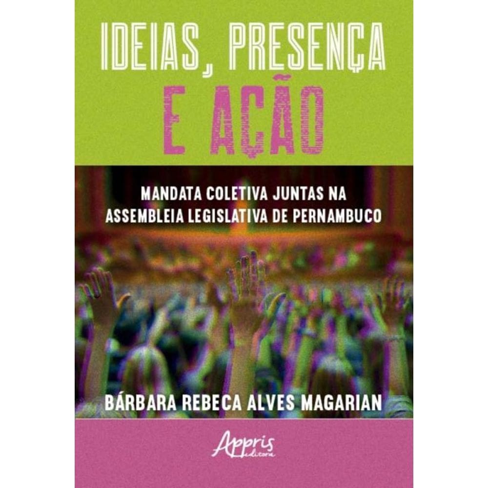 Ideias, Presença E Ação