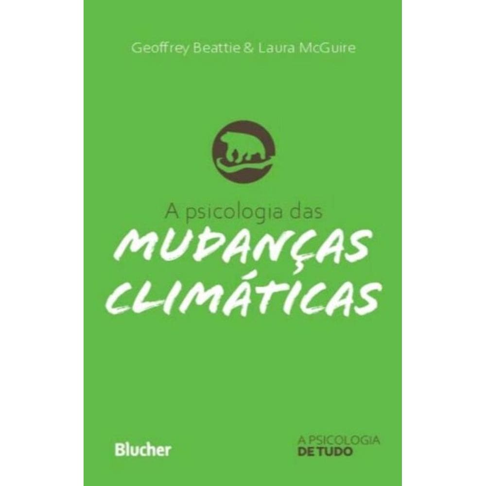 A Psicologia das Mudanças Climáticas